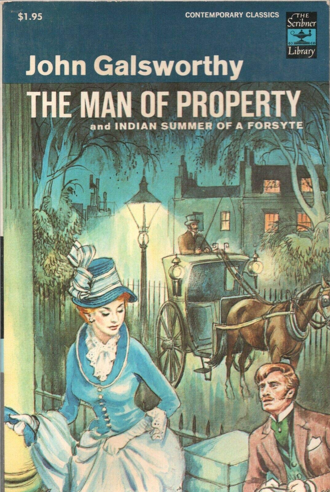 THE MAN OF PROPERTY by JOHN GALSWORTHY Scribners 1918 1969 TP [Hardcover] John Galsworthy
