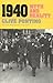 1940: Myth and Reality by Ponting, Clive published by Ivan R. Dee Hardcover
