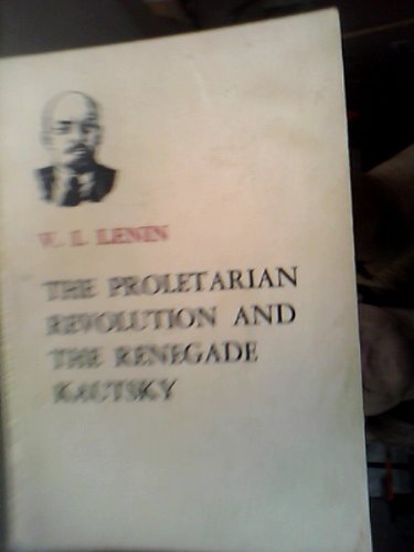 The Proletarian Revolution and Renegade Kautsky