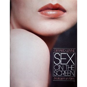 Sex on the Screen: Eroticism in Film (English and French Edition)