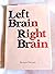 Left brain, right brain (A series of books in psychology)