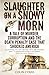 Slaughter on a Snowy Morn: A Tale of Murder, Corruption and the Death Penalty Case That Shocked America by Colin Evans (6-Jan-2011) Paperback