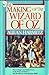 The Making of the Wizard of Oz: Movie Magic and Studio Power in the Prime of MGM--and the Miracle of Production#1060 by Aljean Harmetz (1984-03-03)
