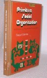 Primitive social organization: an evolutionary perspective (Studies in anthropology)