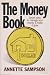 The Money Book - Smart Ways To Manage Your Money & Make It Grow by Annette Sampson