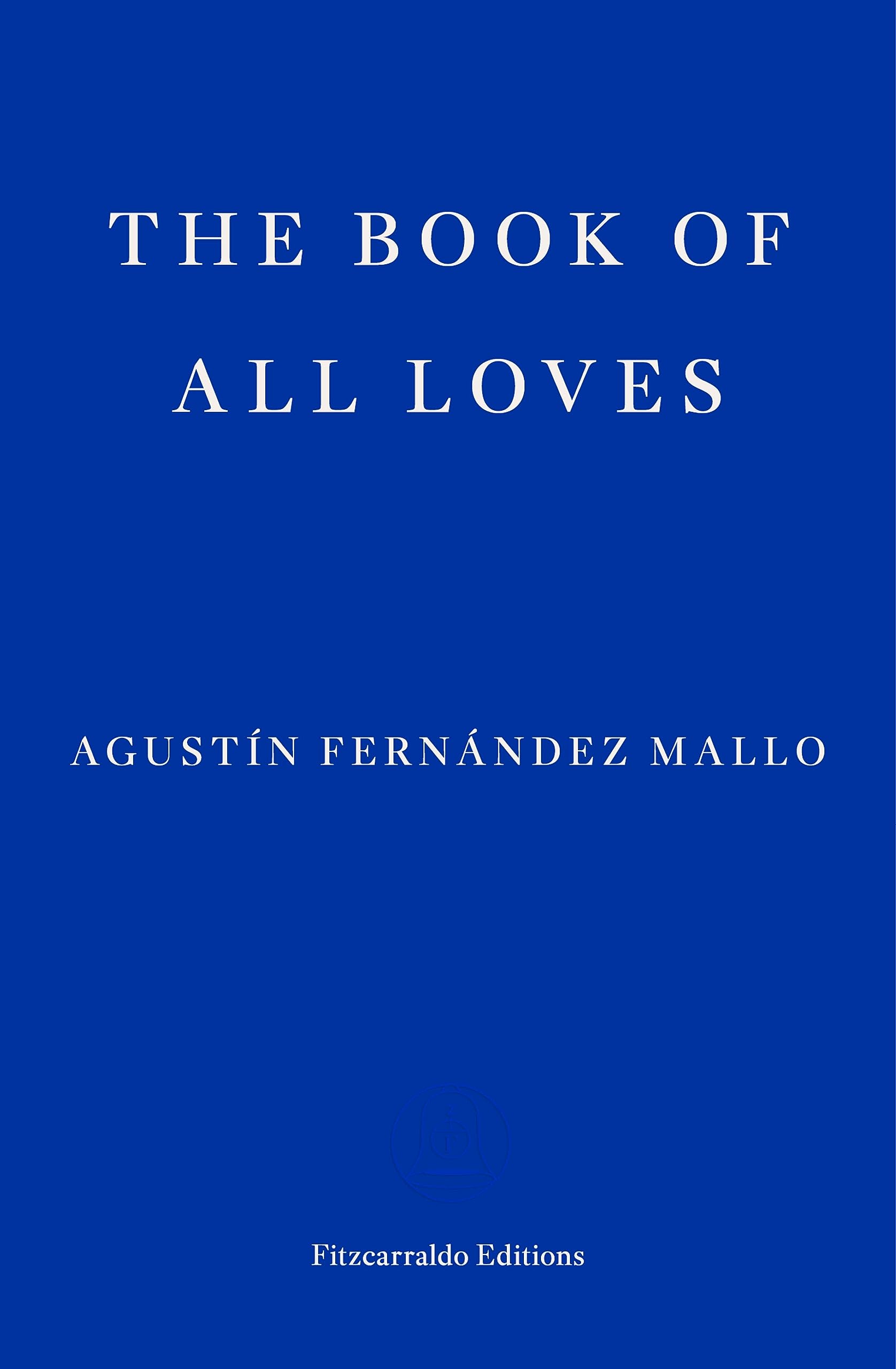 The Book of All Loves (Kindle Edition)