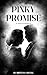 Pinky Promise (The Mafia Promise #1)