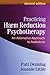 Practicing Harm Reduction Psychotherapy, Second Edition: An Alternative Approach to Addictions by Patt Denning, Jeannie Little (October 24, 2011) Hardcover
