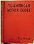 The American Mother Goose