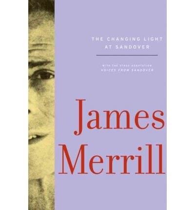 The Changing Light at Sandover (Paperback) - Common