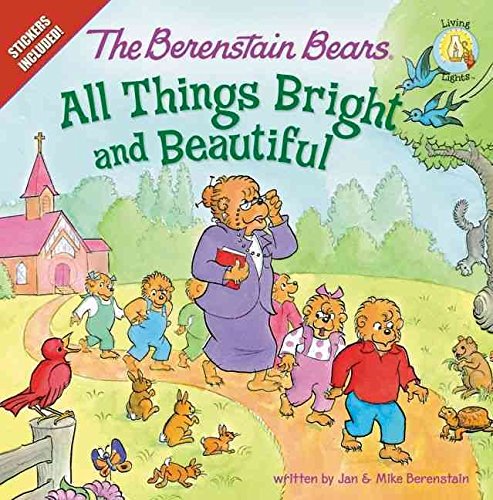 [(The Berenstain Bears: All Things Bright and Beautiful )] [Author: Jan Berenstain] [Jan-2012]