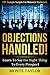 Objections Handled! 101 Sample Scripts For Network Marketers: Learn To Say The Right Thing To Every Prospect by Monte Taylor (2013-05-10)