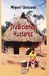 Tradiciones Huetares (Spanish Edition)