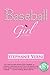 Baseball Girl: A Novel by Stephanie L Verni (2015-03-06)