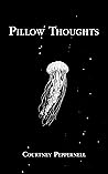 Pillow Thoughts B...