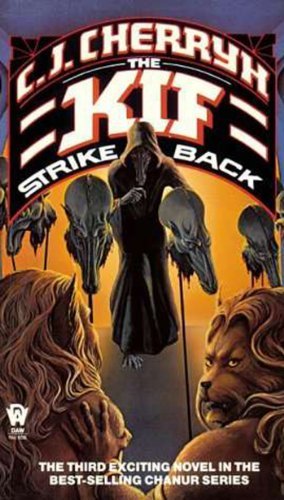 By C. J. Cherryh - The Kif Strike Back (Alliance-Union: Chanur, Book 3) (1991-03-20) [Mass Market Paperback]