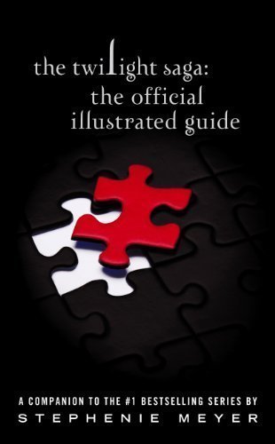 The Twilight Saga: The Official Illustrated Guide by Meyer, Stephenie 1st