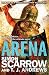 Arena (Roman Arena) by Scarrow, Simon, Andrews, T. J. (2013) Paperback