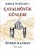 Kibele Oykuleri - 1.kitap Catalhoyuk Gunleri