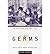 A Field Guide to GermsA FIELD GUIDE TO GERMS by Biddle, Wayne... by Wayne Biddle