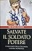 Salvate il soldato potere / Save the power soldier - The false myths of the second world war