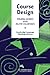 Course Design: Developing Programs and Materials for Language Learning (Cambridge Language Teaching Library) ( Paperback ) by Olshtain, Elite published by Cambridge University Press
