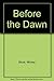 Before the Dawn by Mickey Block (1990-02-25)
