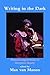 Writing in the Dark: Phenomenological Studies in Interpretive Inquiry (2003-01-31)