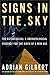Signs in the Sky: The Astrological & Archaeological Evidence for the End of An Age