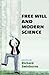 Free Will and Modern Science (British Academy Original Paperbacks) (2012-02-20)