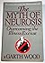 The Myth of Neurosis: Overcoming the Illness Excuse