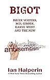 Bigot: Roger Wate...