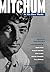 Mitchum - In His Own Words by Jerry Roberts (2000-07-01)