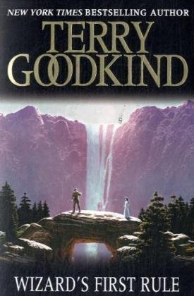 Wizard's First Rule: Book 1: The Sword Of Truth Series (GOLLANCZ S.F.) by Goodkind, Terry (2008) Paperback