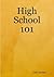 High School 101