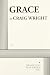 Grace by Craig Wright (2010-07-31)