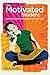 The Motivated Student Unlocking the Enthusiasm for Learning by Bob Sullo [Association for Supervision & Curriculum Developme,2009] (Paperback)