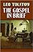 The Gospel in Brief Dover Ed edition by Leo Tolstoy