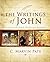 The Writings of John: A Survey of the Gospel, Epistles, and Apocalypse by C. Marvin Pate (2015-12-29)