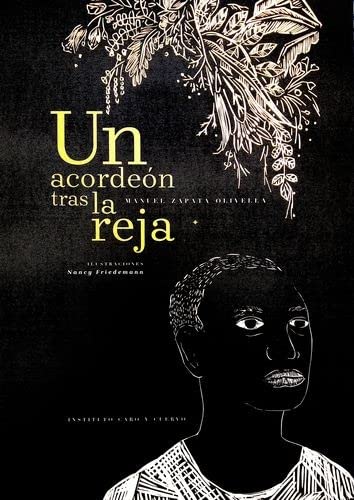 UN ACORDEÓN TRAS LA REJA / Manuel Zapata Olivella (Hardcover)