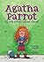 Agatha Parrot and the Odd Street School Ghost