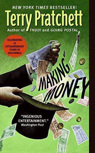 Making Money (Discworld Novels) Publisher: Harper; Reprint edition