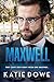 Maxwell by Katie Dowe