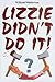 Lizzie Didn't Do It! (Volume 1) 1st edition by Masterton, William L., Caso, Adolph (2011) Paperback
