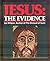 Jesus: The Evidence