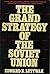 The Grand Strategy of the Soviet Union