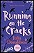 Running on the Cracks by Julia Donaldson (2011-10-03)