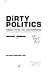 Dirty politics: From 1776 t...