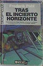 Tras El Incierto Horizonte - Saga Heechee/2