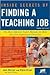 Inside Secrets of Finding a Teaching Job 3th (third) edition Text Only